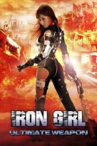 Iron Girl: Ultimate Weapon 2015